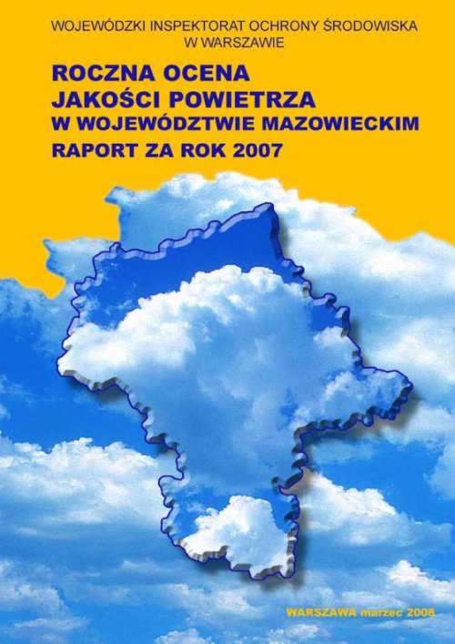 Okladka Roczna ocena jakości powietrza w województwie mazowieckim raport za rok 2007