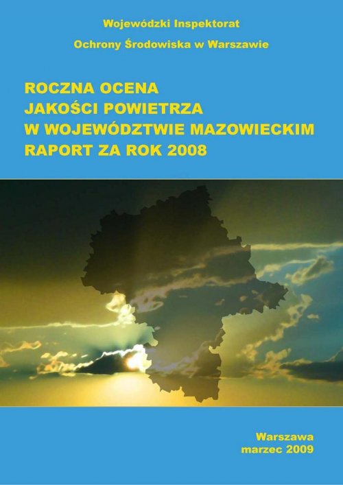 Okładka Roczna Ocena Jakości Powietrza w województwie mazowieckim za rok 2008